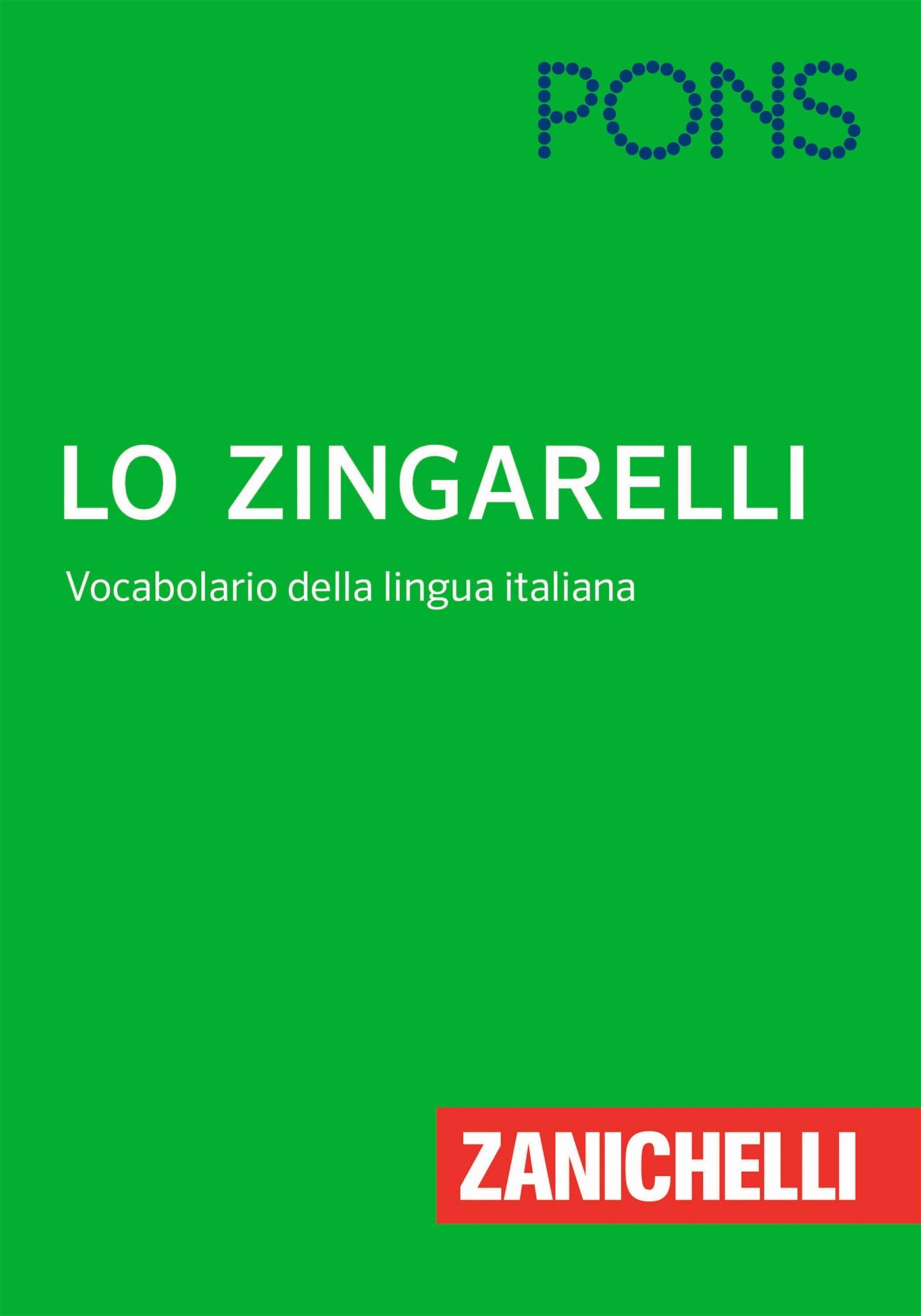 PONS Lo Zingarelli: Vocabolario della lingua italiana Foreign Languages ​​& Dictionaries