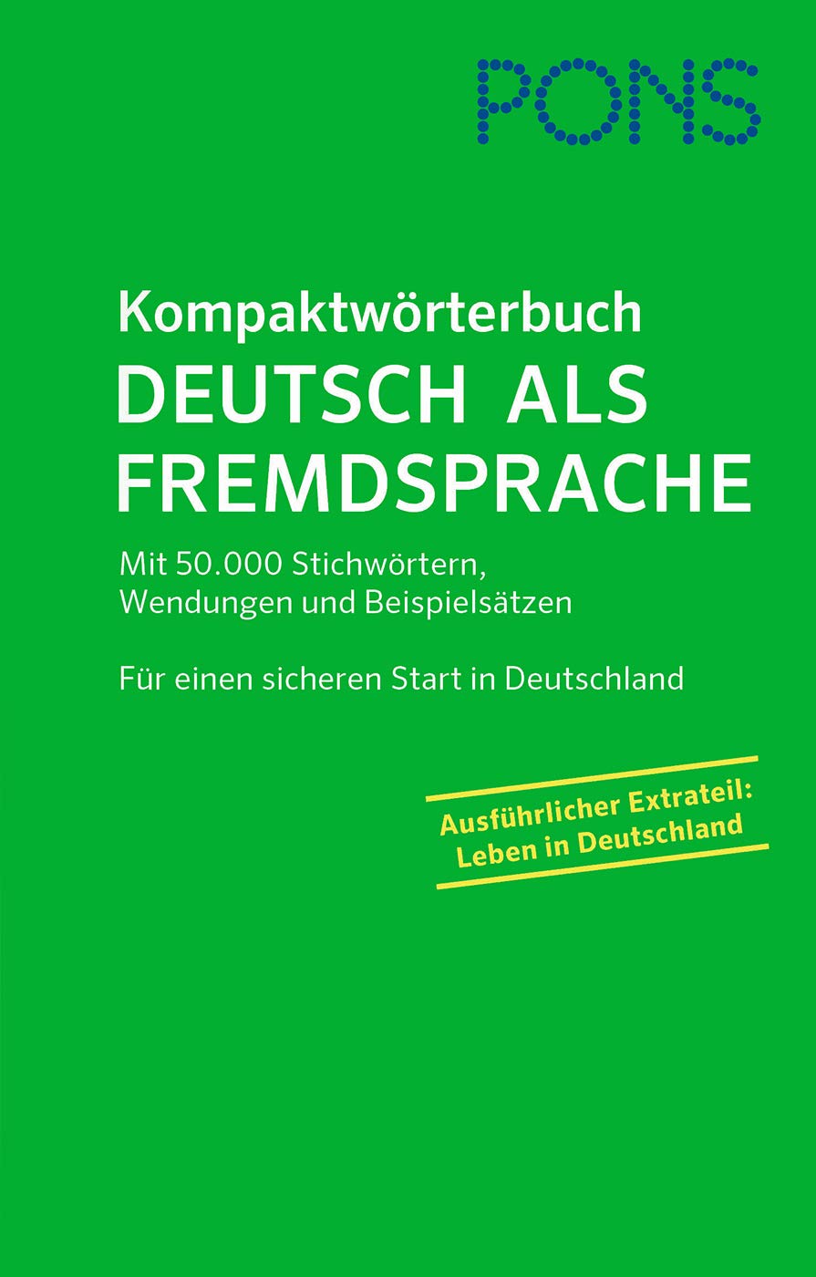 PONS Kompaktwörterbuch Deutsch als Fremdsprache General education