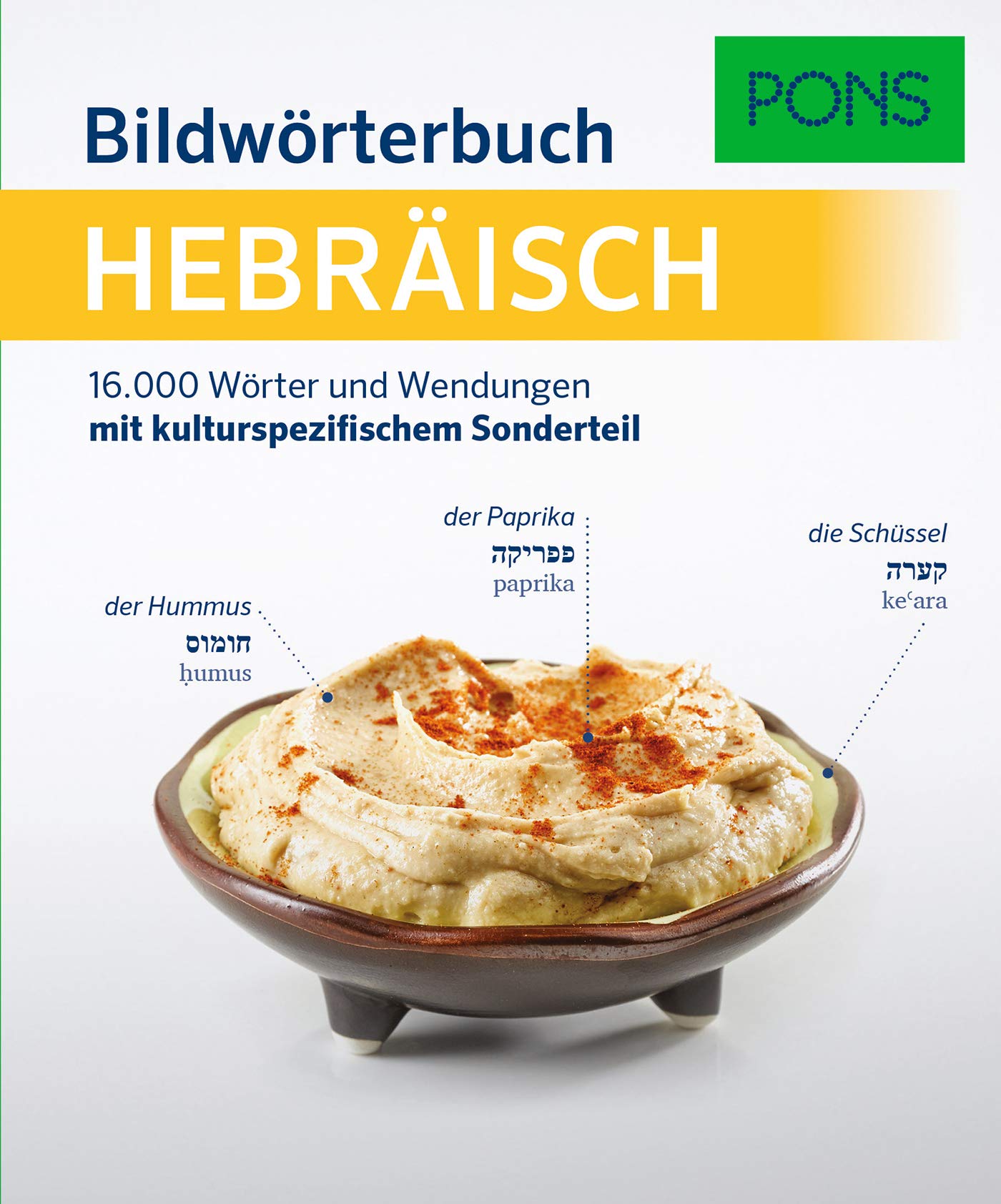 PONS Bildwörterbuch Hebräisch: 16.000 Wörter und Wendungen mit kulturspezifischem Sonderteil Foreign Languages ​​& Dictionaries