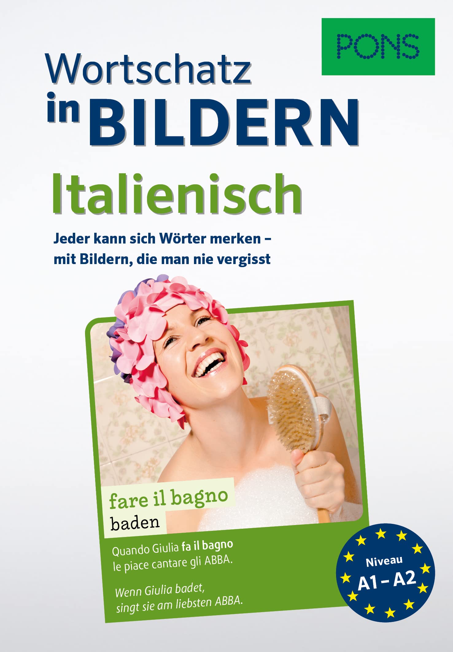 PONS Italienisch Wortschatz in Bildern: Jeder kann sich Wörter merken – mit Bildern, die man nie vergisst (PONS Wortschatz in Bildern) Foreign Languages ​​& Dictionaries
