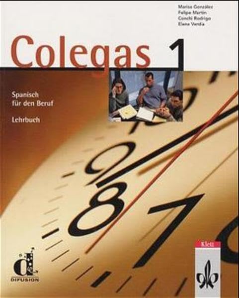 Colegas 1. Spanisch für den Beruf. Lehrbuch: Colegas, Bd.1, Lehrbuch Study Guides