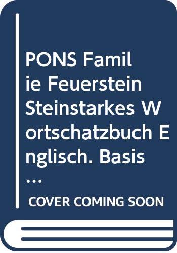 PONS Familie Feuerstein Steinstarkes Wortschatzbuch Englisch. Basiswortschatz. Phonetik. Grammatik Foreign Languages ​​& Dictionaries