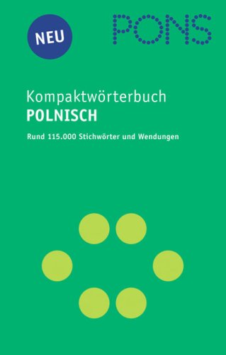 PONS Kompaktwörterbuch Polnisch - Ausgabe 2005/06. Polnisch-Deutsch /Deutsch-Polnisch Foreign Languages ​​& Dictionaries