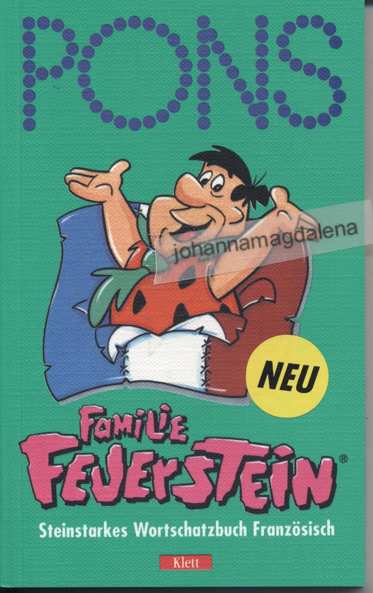 PONS Familie Feuerstein Steinstarkes Wortschatzbuch Französisch. Basiswortschatz. Phonetik. Grammatik Books