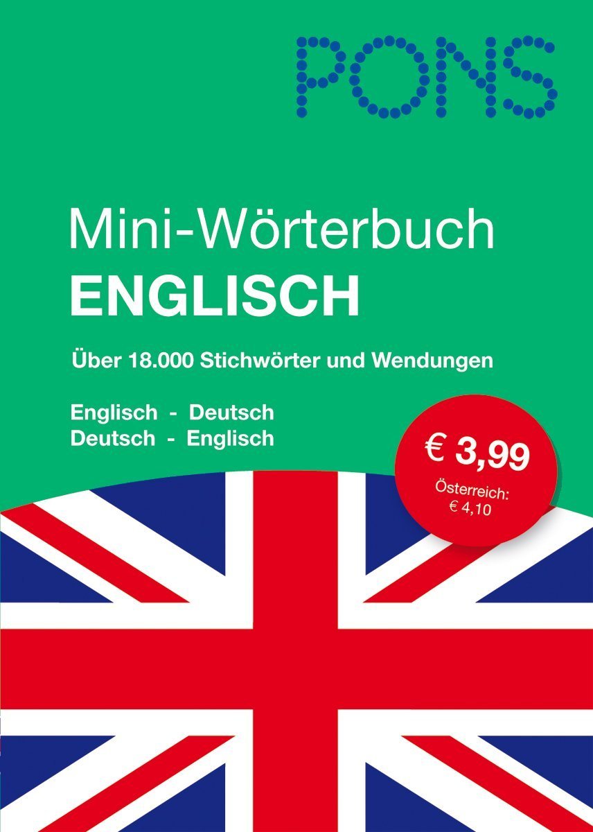 PONS Mini-Wörterbuch Englisch: Englisch-Deutsch/Deutsch-Englisch: Über 18.000 Stichwörter und Wendungen. Englisch-Deutsch / Deutsch-Englisch. Grund- und Reisewortschatz für unterwegs Foreign Languages ​​& Dictionaries