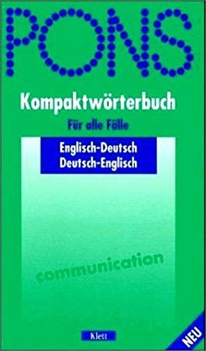 PONS Kompaktwörterbuch für alle Fälle: Englisch-Deutsch /Deutsch-Englisch Learning & Reference