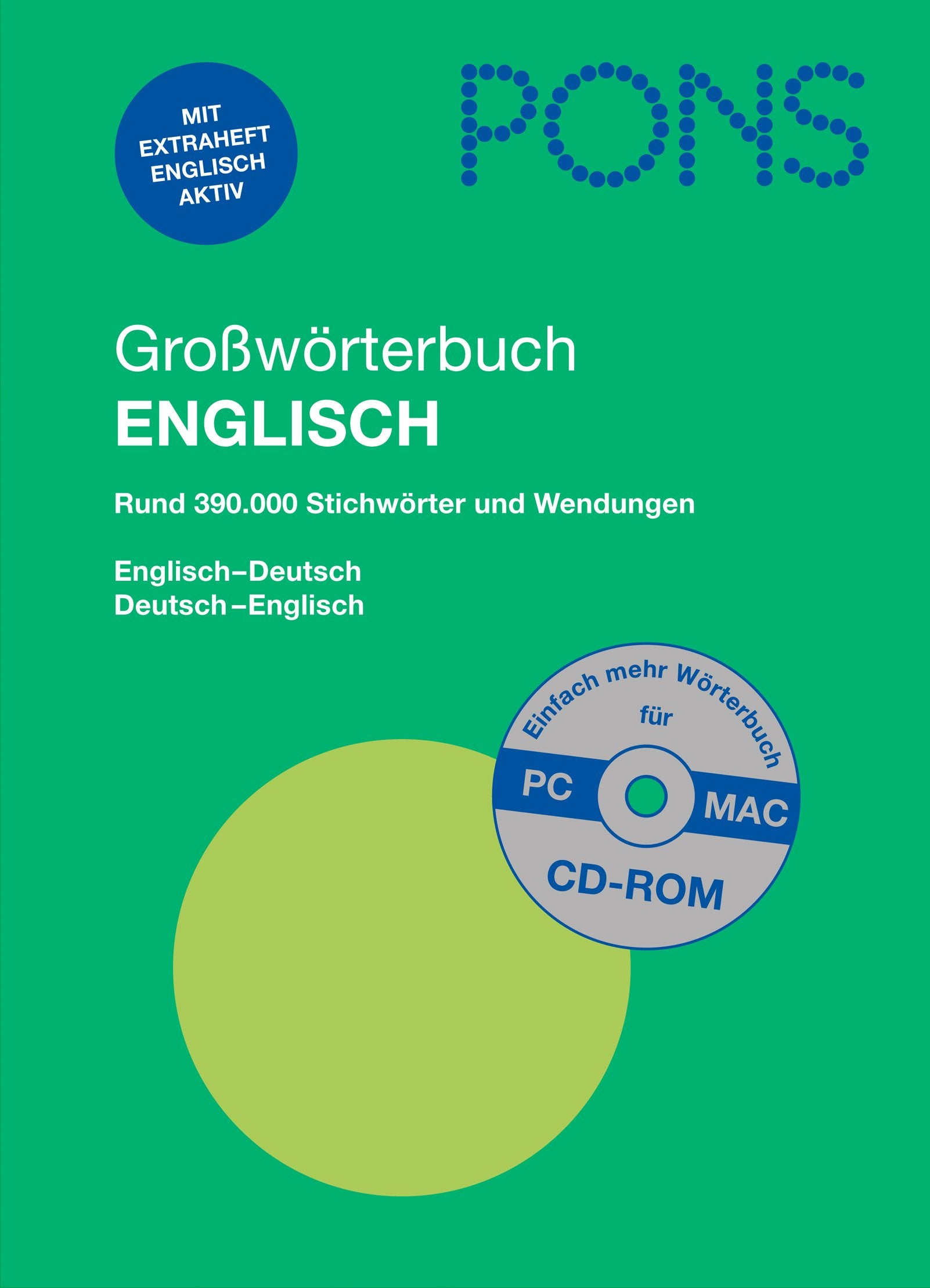 PONS Großwörterbuch Englisch: Englisch-Deutsch / Deutsch-Englisch, Rund 390.000 Stichwörter und Wendungen mit CD-Rom Foreign Languages ​​& Dictionaries