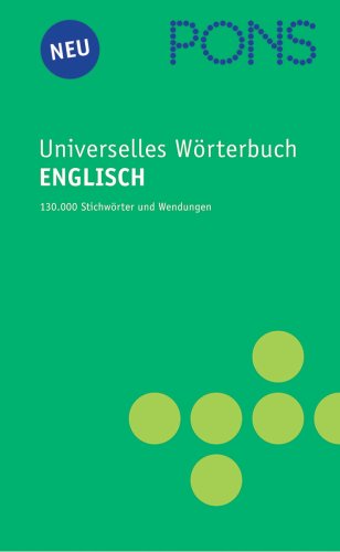 PONS Universelles Wörterbuch Englisch. Englisch-Deutsch /Deutsch-Englisch Foreign Languages ​​& Dictionaries