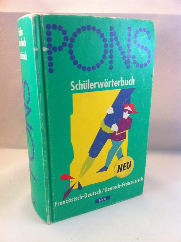PONS Schülerwörterbuch Französisch. Französisch - Deutsch / Deutsch - Französisch General education