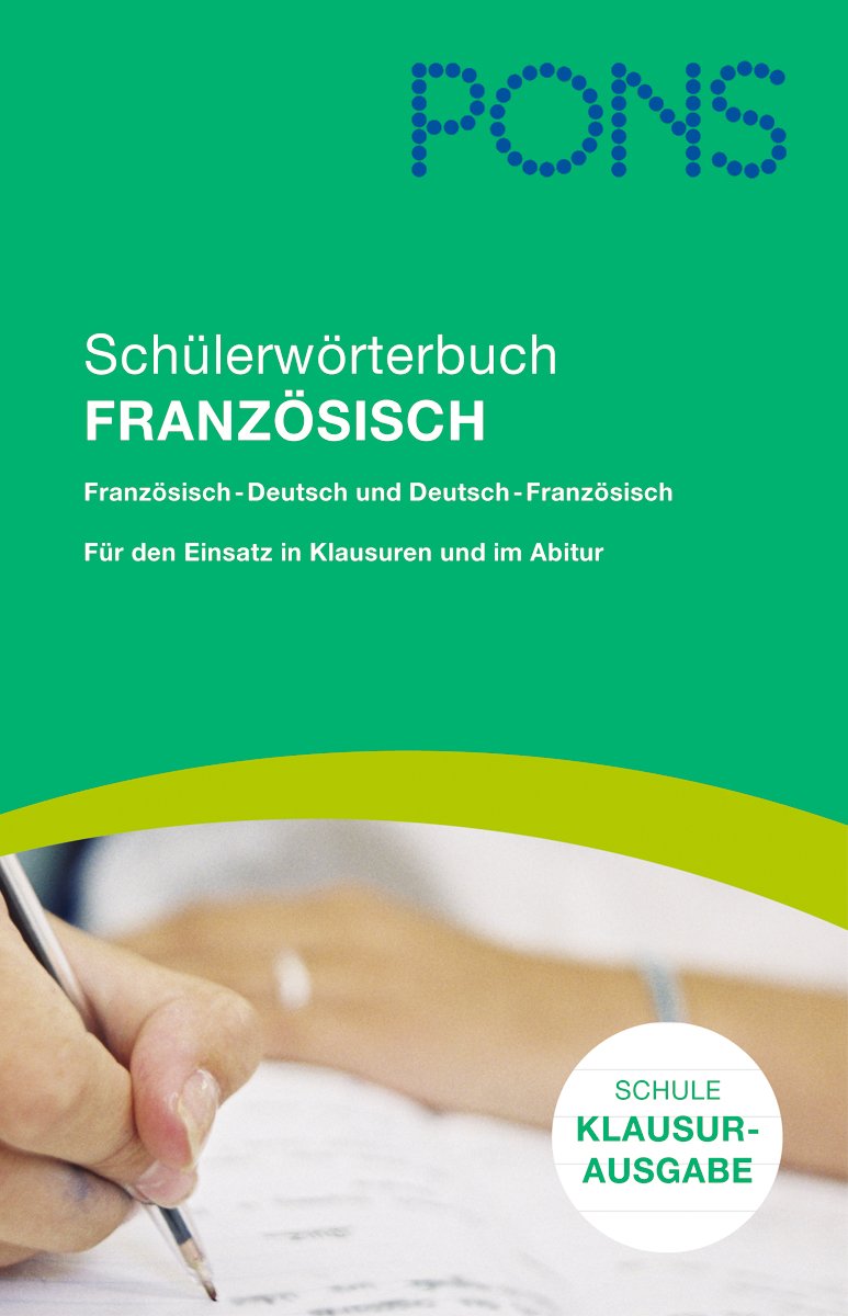 PONS Schülerwörterbuch Französisch für d. Schule, Klausurausgabe Rheinland-Pfalz: Französisch-Deutsch/Deutsch-Französisch: Französisch-Deutsch ... Für den Einsatz in Klausuren und im Abitur Foreign Languages ​​& Dictionaries