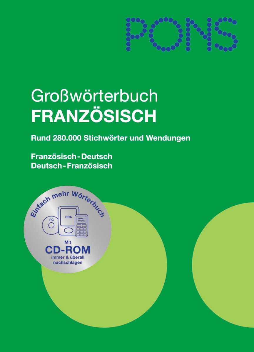 PONS Großwörterbuch Französisch. Französisch-Deutsch /Deutsch-Französisch Foreign Languages ​​& Dictionaries