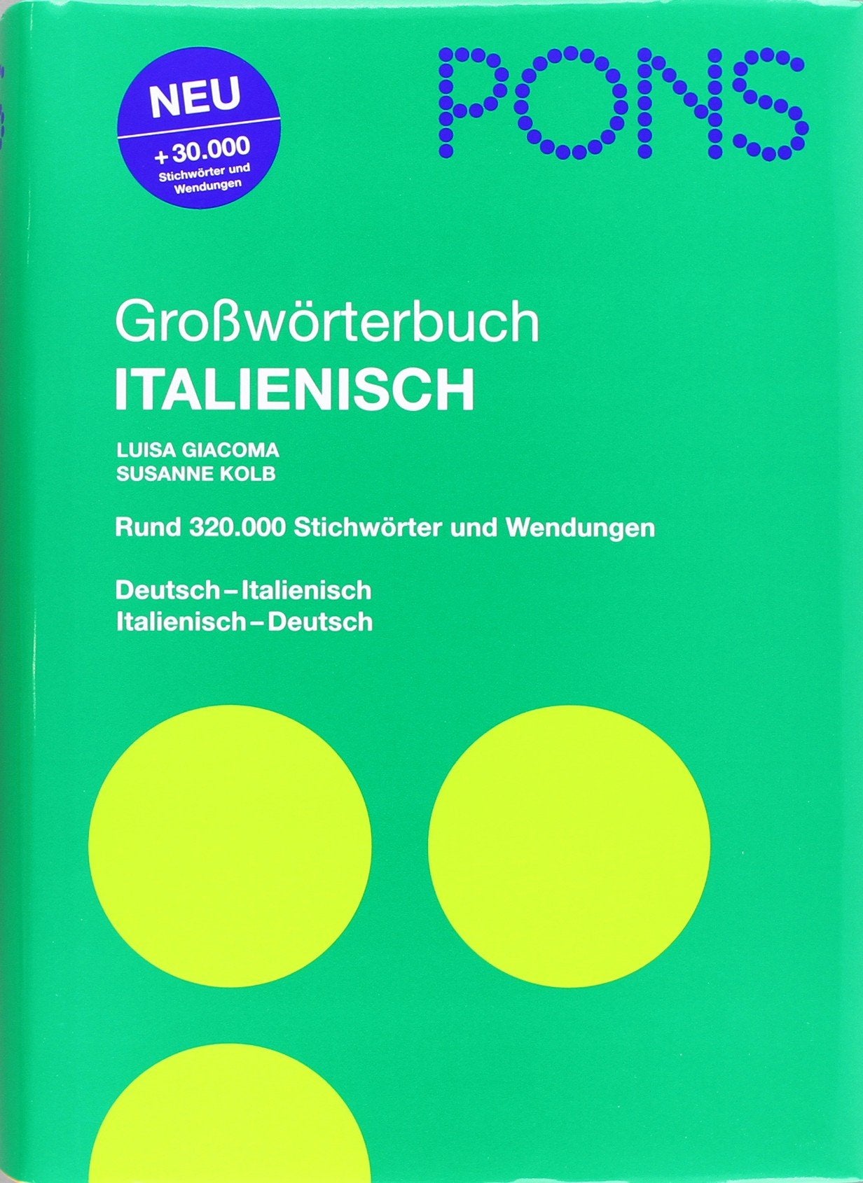 PONS Großwörterbuch Italienisch: Deutsch-Italienisch / Italienisch-Deutsch, Rund 320.000 Stichwörter und Wendungen Foreign Languages ​​& Dictionaries