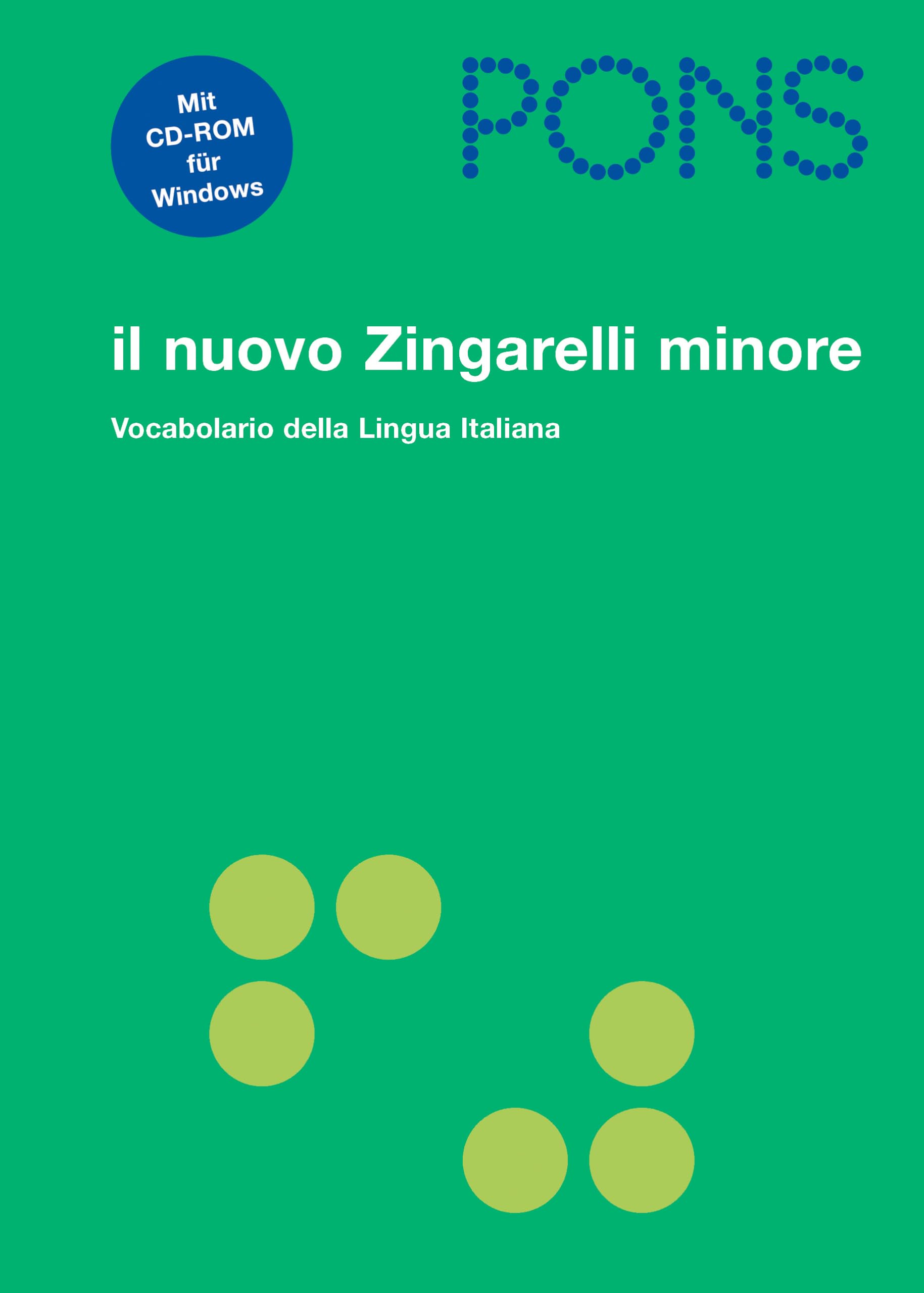 PONS il nuovo Zingarelli Minore: Vocabulario della lingua italiana con CD-Rom: Vocabulario della Lingua Italiana mit CD-ROM für Windows Foreign Languages ​​& Dictionaries