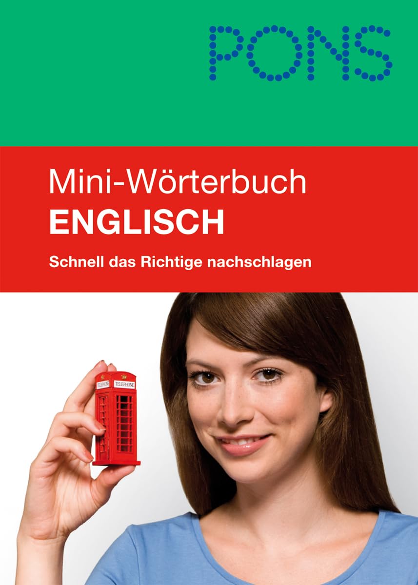 PONS Mini-Wörterbuch Englisch: Schnell das Richtige nachschlagen: Schnell das Richtige nachschlagen. Englisch-Deutsch/Deutsch-Englisch Foreign Languages ​​& Dictionaries