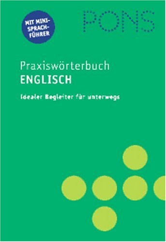 PONS Praxiswörterbuch Englisch, Neubearbeitung Foreign Languages ​​& Dictionaries