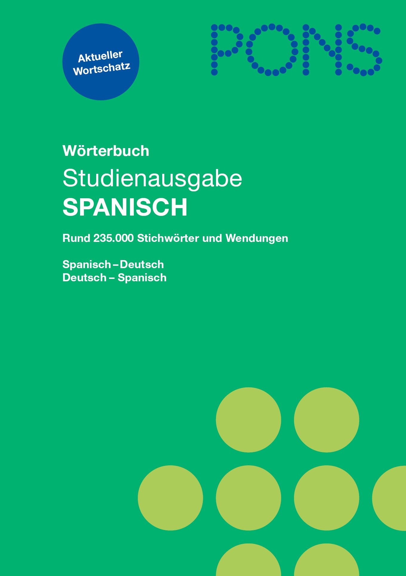 PONS Wörterbuch für Schule und Studium Studienausgabe Spanisch General education