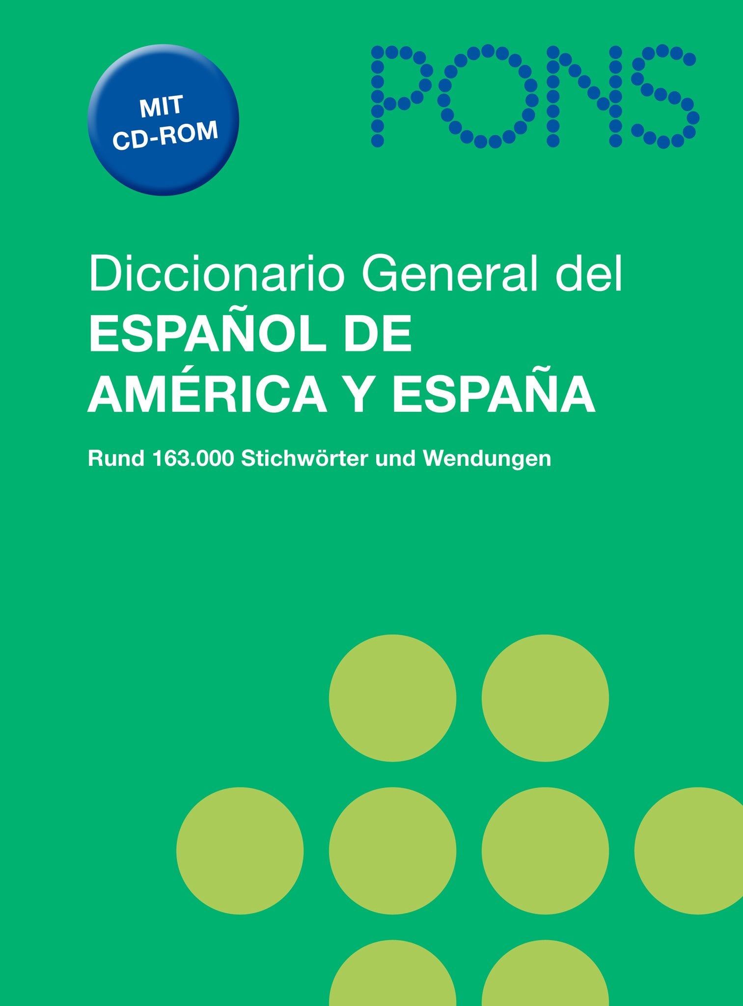 Diccionario General del espanol de America y Espana: Über 163.000 Stichwörter und Wendungen General education