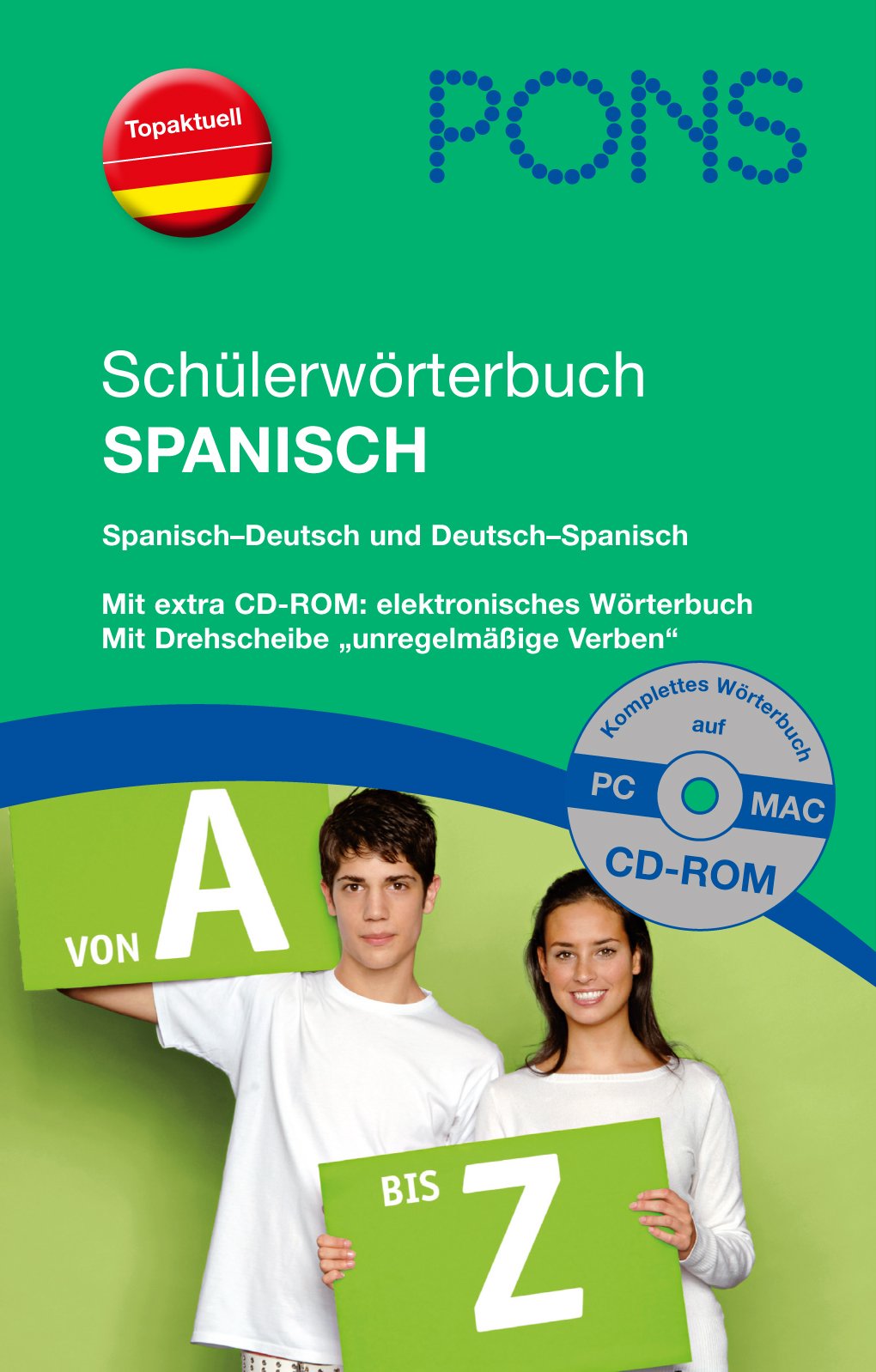PONS Schülerwörterbuch Spanisch: Spanisch-Deutsch/Deutsch-Spanisch. 120.000 Stichwörter und Wendungen Foreign Languages ​​& Dictionaries