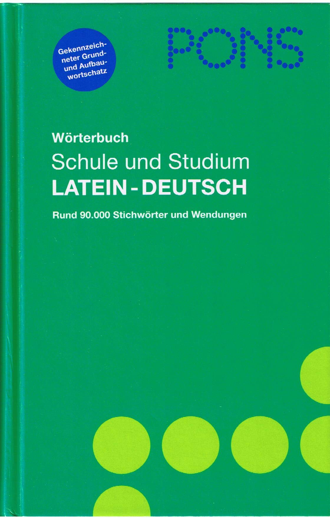PONS Wörterbuch für Schule und Studium Latein für Rheinland-Pfalz: Latein-Deutsch General education