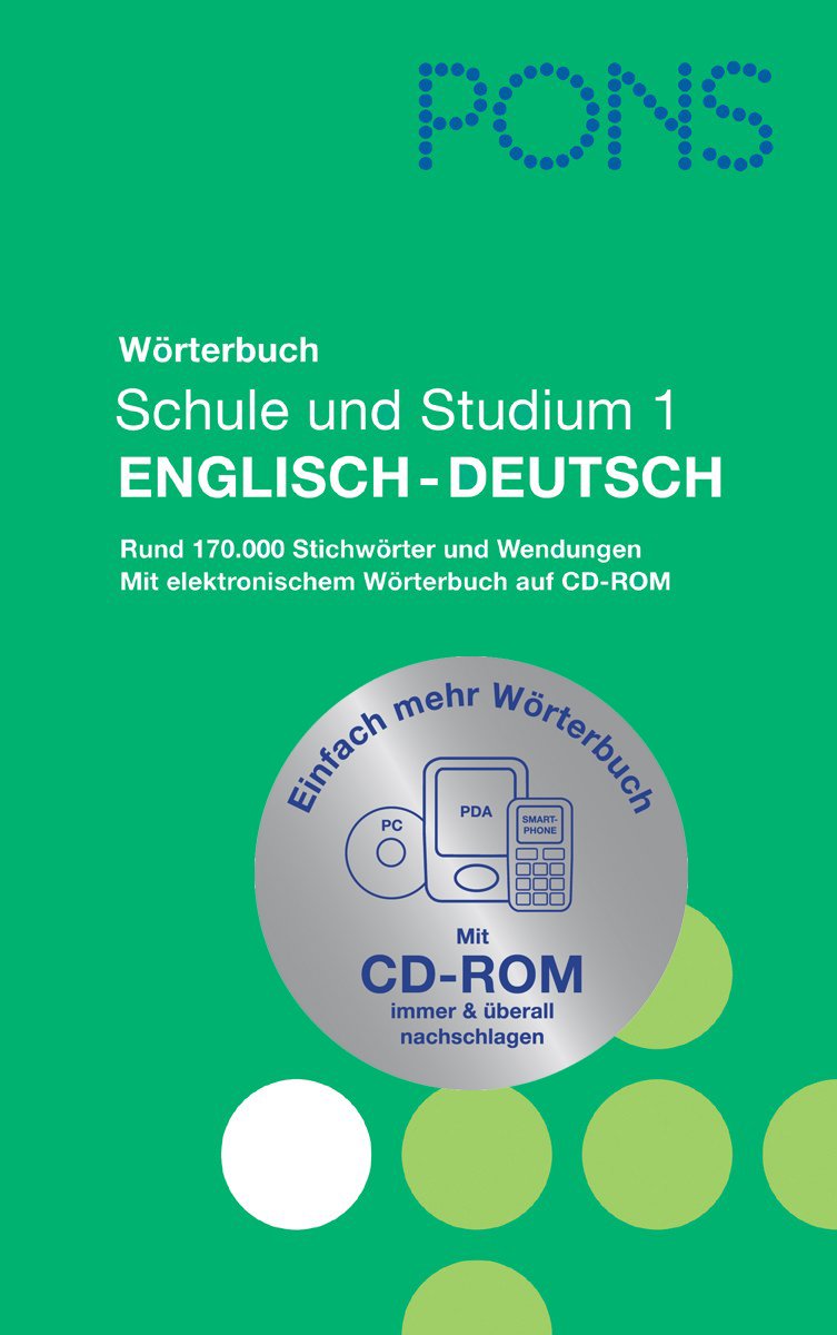 PONS Wörterbuch für Schule und Studium Englisch, Teil 1: Englisch-Deutsch. Ausgabe für Rheinland-Pfalz: Englisch-Deutsch mit CD-ROM. Ausgabe für die Schulbuchausleihe in Rheiland-Pfalz General education