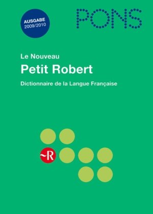 PONS Le Nouveau Petit Robert. Ausgabe 2009/2010: Dictionnaire de la Langue Française Books