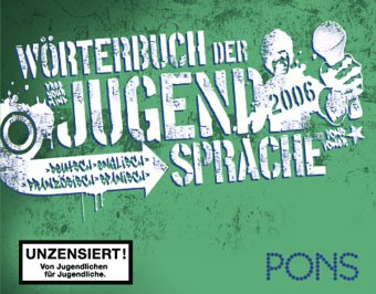 Wörterbuch der Jugendsprache 2003: Deutsch-Englisch-Französisch-Spanisch Social Sciences