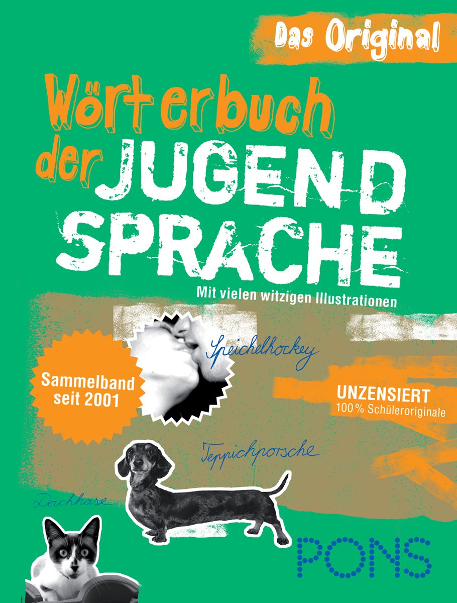 PONS Wörterbuch der Jugendsprache: Sammelband seit 2001 General education