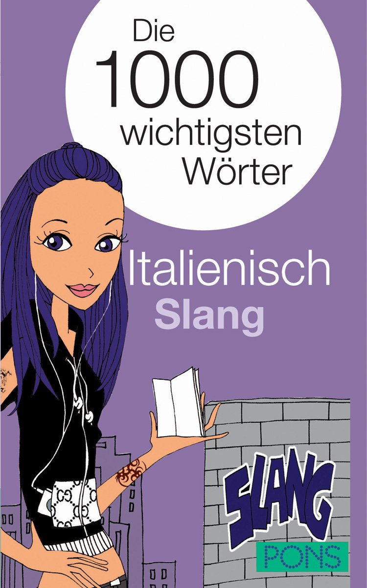 PONS Die 1000 wichtigsten Wörter Italienisch Slang Foreign Languages ​​& Dictionaries