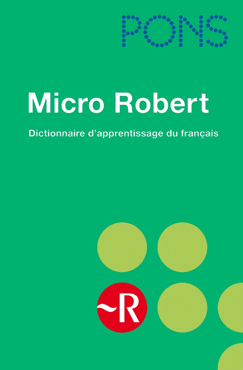 PONS Micro Robert: Dictionnaire d'apprentissage du français: Dictionnaire d’apprentissage de la langue française Foreign Languages ​​& Dictionaries