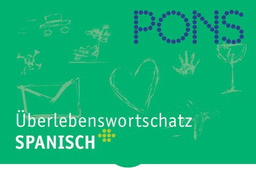 PONS Überlebenswortschatz Spanisch Foreign Languages ​​& Dictionaries