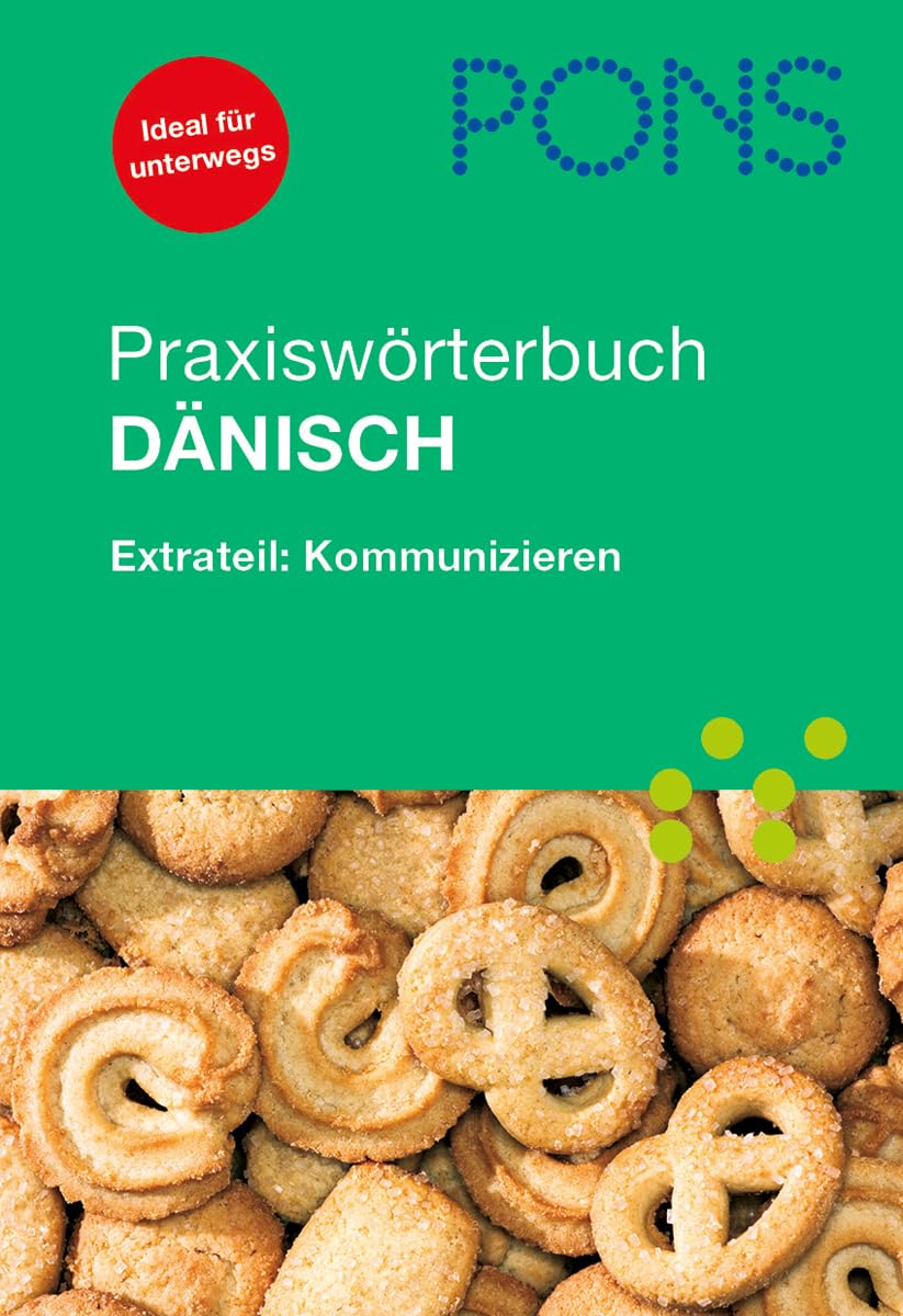 PONS Praxiswörterbuch Dänisch: Dänisch - Deutsch / Deutsch - Dänisch. Mit Extrateil Kommunizieren: Extrateil: Kommunizieren Foreign Languages ​​& Dictionaries