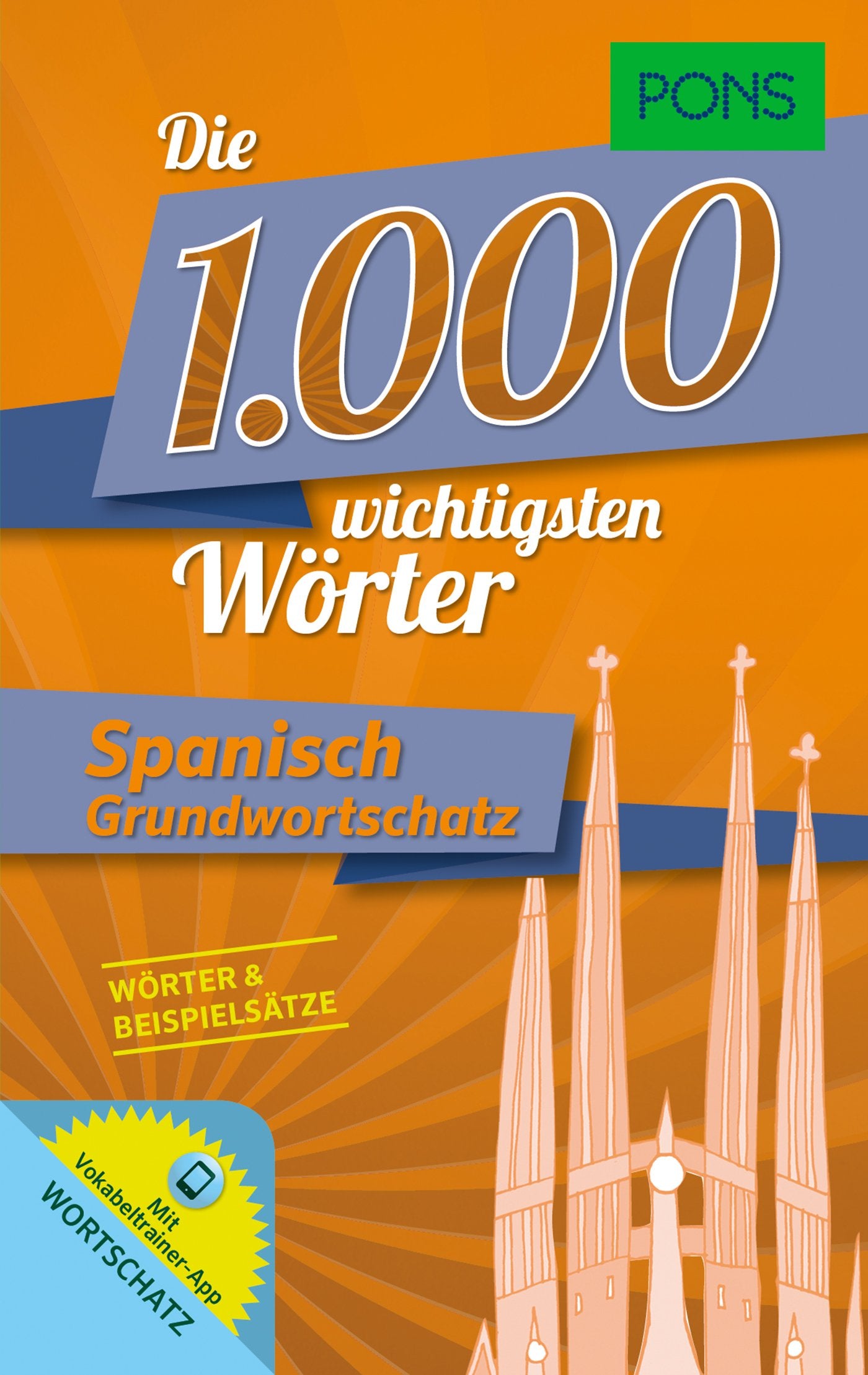 PONS Die 1.000 wichtigsten Wörter Spanisch Grundwortschatz Foreign Languages ​​& Dictionaries