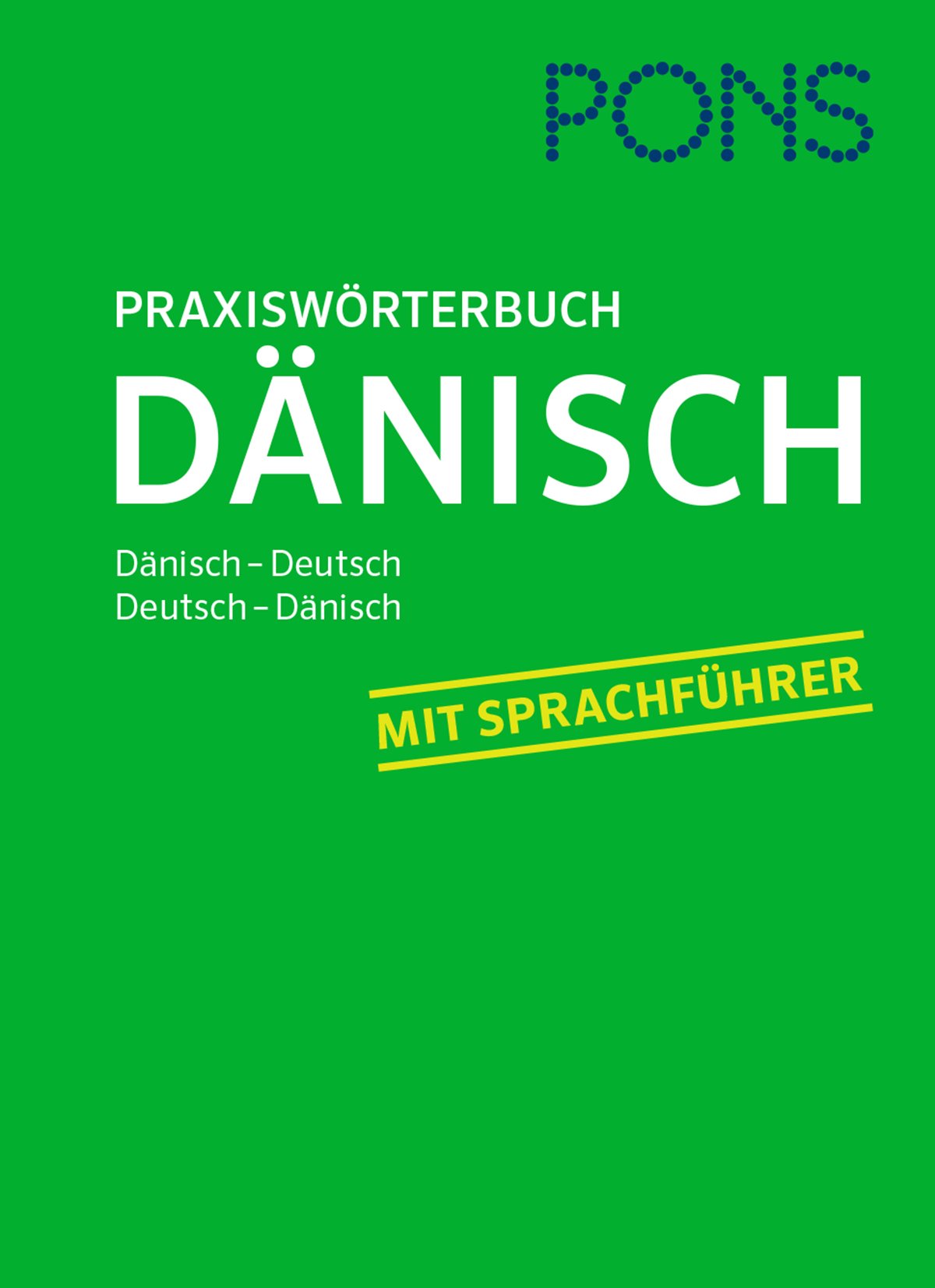 PONS Praxiswörterbuch Dänisch: Dänisch-Deutsch / Deutsch-Dänisch. Mit Sprachführer. General education