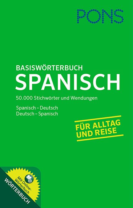 PONS Basiswörterbuch Spanisch: Spanisch - Deutsch / Deutsch - Spanisch. Mit Online-Wörterbuch.: Mit Online-Wörterbuch. Spanisch-Deutsch /Deutsch-Spanisch General education
