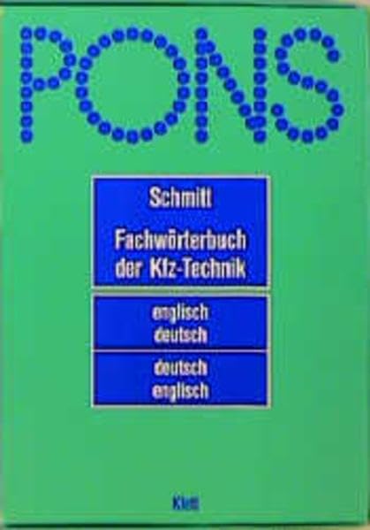 PONS Fachwörterbuch der KFZ-Technik / Englisch-Deutsch /Deutsch-Englisch: PONS Fachwörterbuch, Fachwörterbuch der Kfz-Technik, Englisch-Deutsch / Deutsch-Englisch, 2 Bde. Business & Technology
