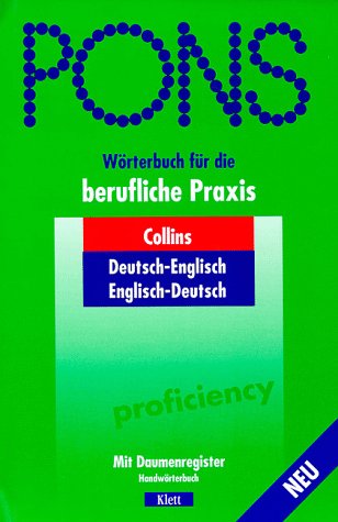 PONS Wörterbuch für berufliche Praxis, Collins Englisch-Deutsch, Deutsch-Englisch Foreign Languages ​​& Dictionaries
