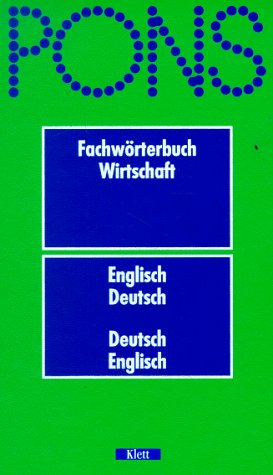 PONS Fachwörterbuch, Wirtschaft, Englisch-Deutsch / Deutsch-Englisch Foreign Languages ​​& Dictionaries