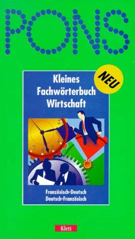 PONS Kleines Fachwörterbuch Wirtschaft, Französisch-Deutsch, Deutsch-Französisch Foreign Languages ​​& Dictionaries