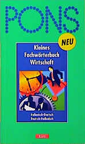 PONS Kleines Fachwörterbuch Wirtschaft, Italienisch-Deutsch, Deutsch-Italienisch Foreign Languages ​​& Dictionaries