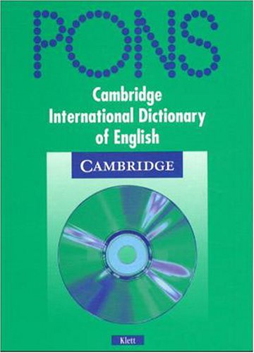 PONS Cambridge International Dictionary of English, 1 CD-ROMFür Windows 95/98/NT 4.0. Rund 100.000 Stichwörter u. Wendungen. Britische u. amerikan. Sprachausgabe für jedes Stichwort. Interaktive Grammatik- u. Wortschatzübungen Learning