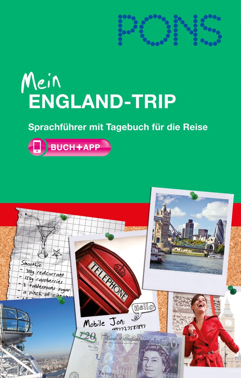 PONS Mein England-Trip: Sprachführer mit Tagebuch für die Reise Englisch: Sprachführer mit Tagebuch für die Reise mit App. Englisch Learning & Reference