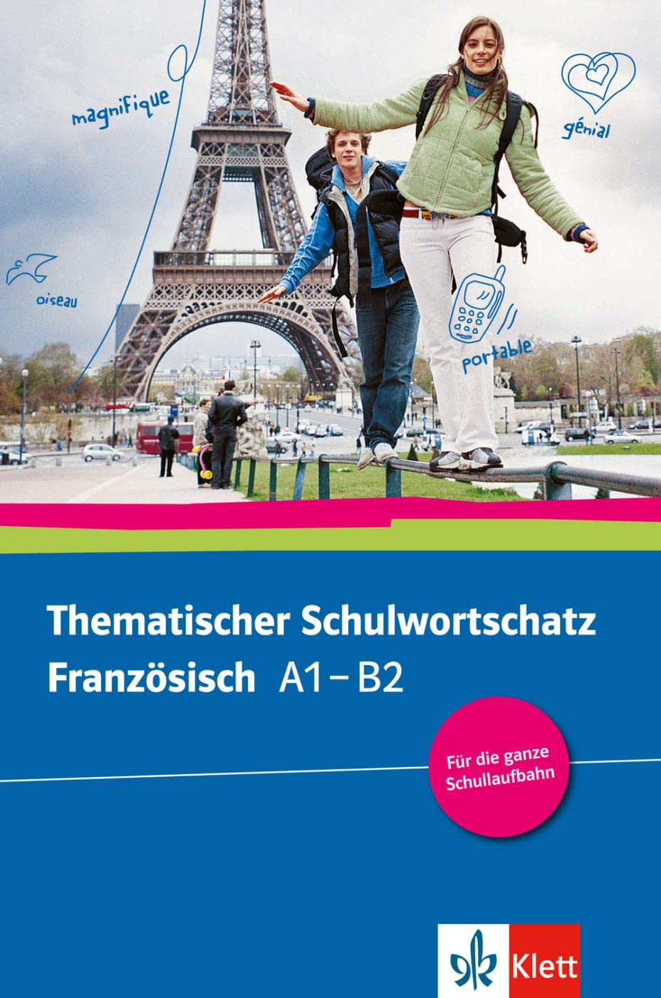 Thematischer Schulwortschatz Französisch (A1-B2) Foreign Languages ​​& Dictionaries