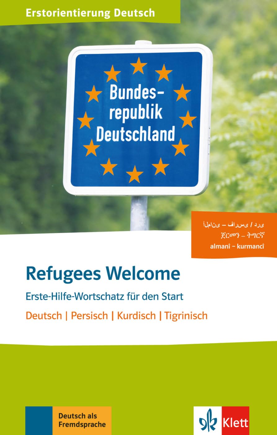 Refugees Welcome: Erste-Hilfe-Wortschatz für den Start. Deutsch, Persisch, Tigrinisch, Kurdisch. Buch + Audio-Online General education