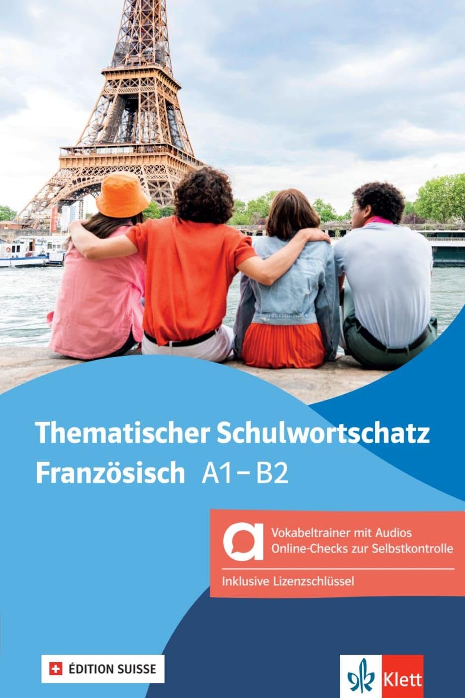 Thematischer Schulwortschatz Französisch A1-B2, Édition suisse - Hybride Ausgabe allango Foreign Languages ​​& Dictionaries