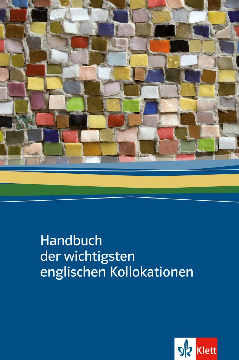 Handbuch der wichtigsten englischen Kollokationen Foreign Languages ​​& Dictionaries