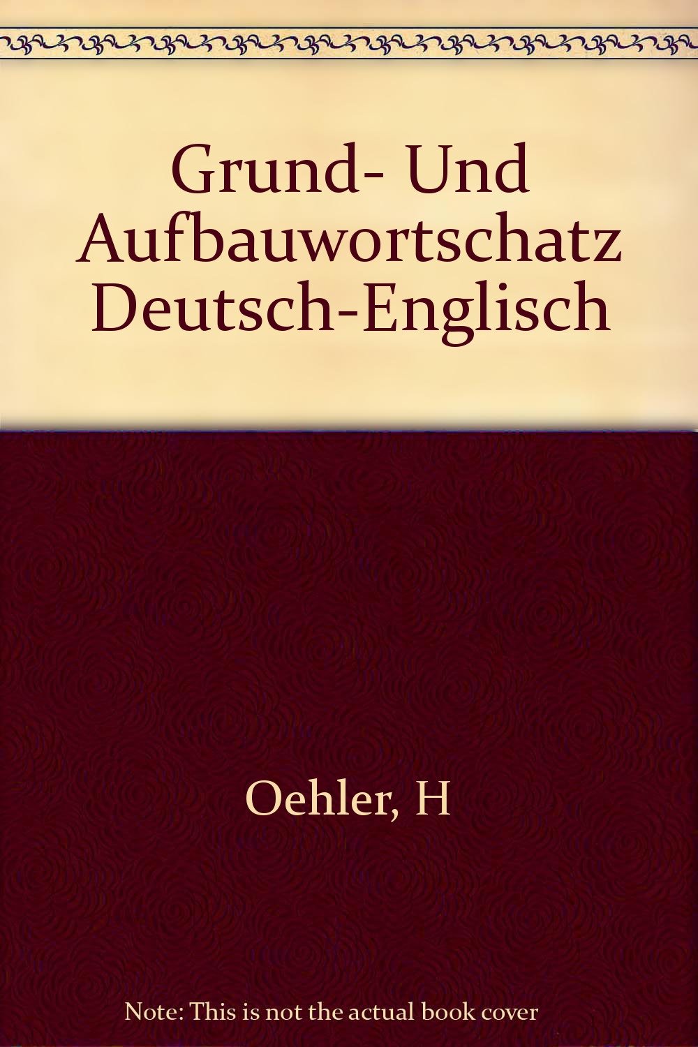 Grund- Und Aufbauwortschatz Deutsch-Englisch Foreign Languages ​​& Dictionaries