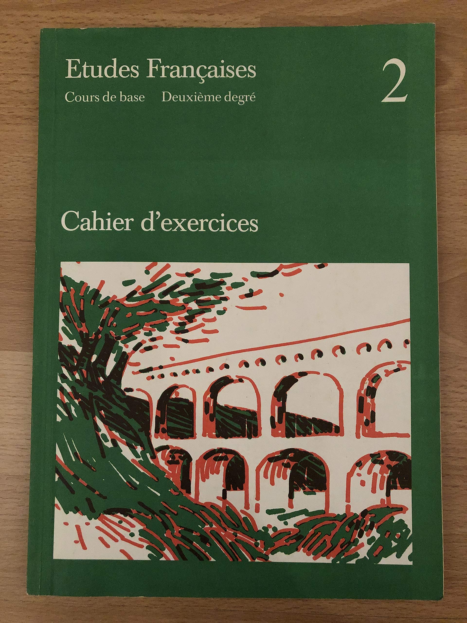 Etudes Francaises, Cours de base, Cahier d' exercices: Cahier d'exercices zu 5202 (Etudes Françaises - Cours de base) Learning & Reference