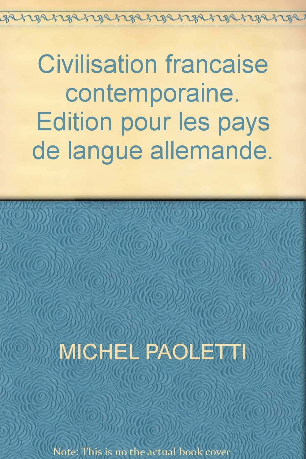Civilisation francaise contemporaine. Edition pour les pays de langue allemande. Books