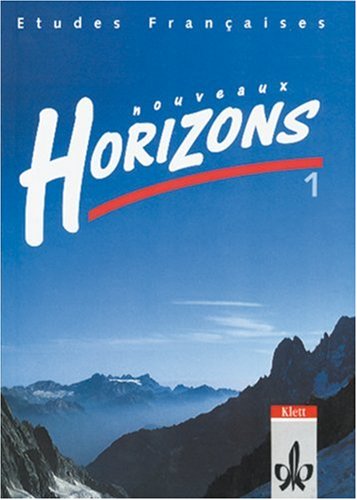 Etudes Francaises, Nouveaux Horizons, Bd.1, Schülerbuch, Ausgabe für alle Bundesländer außer Bayern u. Sachsen (Etudes Françaises - Nouveaux Horizons. Lesebuch zur Einführung in die Oberstufenarbeit) Study Guides