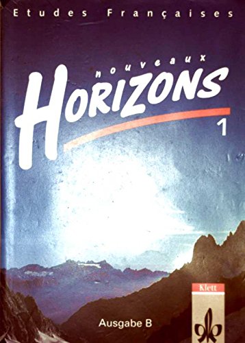 Etudes Francaises, Nouveaux Horizons, Bd.1, Schülerbuch, Ausgabe B für Bayern u. Sachsen (Etudes Françaises - Nouveaux Horizons. Lesebuch zur Einführung in die Oberstufenarbeit) Study Guides